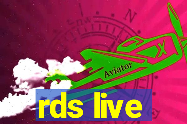 rds live